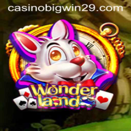 Discovering the Enchanting World of Wonderland: A Deep Dive into the Game Mechanics and Strategy with Bigwin29